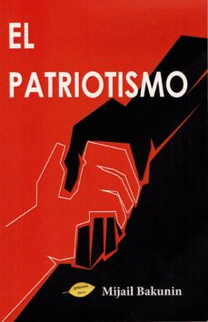 el patriotismo-mijail bakunin-9788417168490