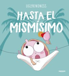 hasta el mismisimo- uglykindness-9788417247621