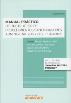 manual práctico del instructor de los procedimientos sancionadore s administrativos y disciplinarios (papel + e-book)-antonia gómez díaz-romo-9788491770046