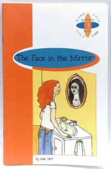 the face in the mirror (advanced) (2º eso)-julie hart-9789963467938