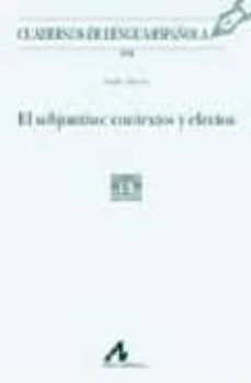 el subjuntivo: contexto y efectos (cuadernos de lengua española)-aoife ahern-9788476357552