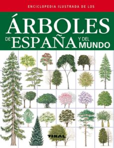 enciclopedia ilustrada de los arboles de españa y del mundo-9788499281841
