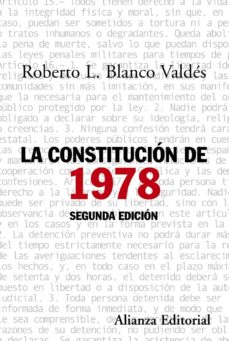 la constitucion de 1978 (2ª ed.)-roberto l. blanco valdes-9788420664583