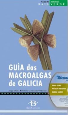 guia das macroalgas de galicia (incluye cd-rom)-jorge otero-patricia comesaña-marisa castro-9788489803220