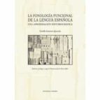 FONOLOGIA FUNCIONAL DE LA LENGUA ESPAÑOLA,LA