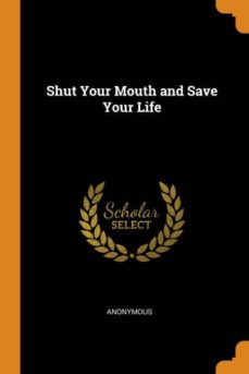 shut your mouth and save your life-9780341706441