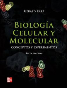biologia celular y molecular (6ª ed.)-gerald karp-9786071505040