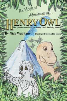 the magical adventures of henry owl-9781909488199