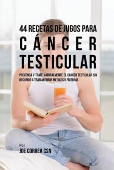 44 recetas de jugos para c�ncer testicular-9781635316612