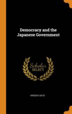DEMOCRACY AND THE JAPANESE GOVERNMENT