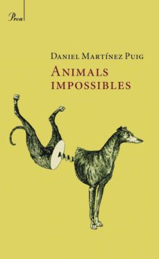 animals imposibles-daniel martinez pons-9788482560021