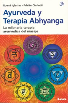 ayurveda y terapia abhyanga la milenaria terapia ayurvedica del masaje-fabian ciarlotti-9789876348089