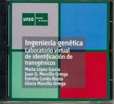 ingenieria genetica (cd): laboratorio virtual de identificacion d e transgenicos-marta lopez garcia-9788436256444