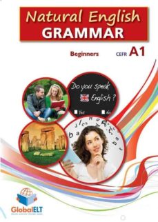natural english grammar. level a1. beginners. student s book. per le scuole superiori. con espansione online-9781781640043