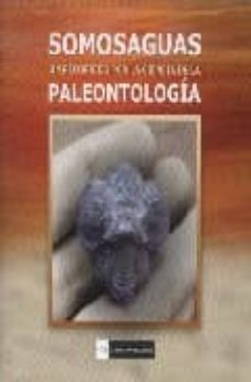 somosaguas: un recorrido por la ciencia de la paleontologia (cd)-9788474919080