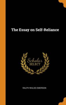 the essay on self-reliance-9780341671879