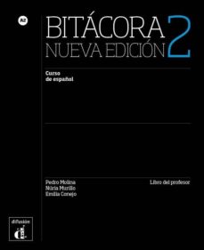 bitácora 2. nueva edicion  libro del profesor guide pédagogique-9788416657575