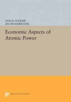 economic aspects of atomic power-9780691627380