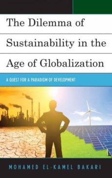 dilemma of sustainability in the age of globalization-9781498551397