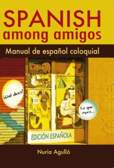 spanish among amigos-nuria agullo-9788495461728
