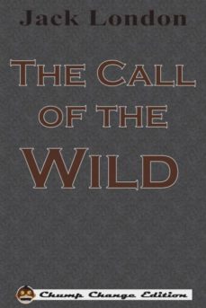 the call of the wild (chump change edition)-9781640320543