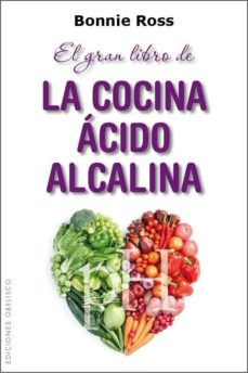 el gran libro de la cocina ácido-alcalina-bonnie ros-9788415968634