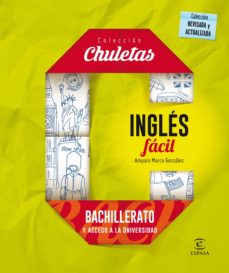 inglés fácil para bachillerato  (chuletas 2016)-9788467044577