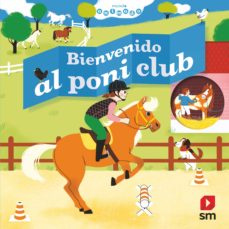 mundo animado :bienvenido al poni club-anne-sophie baumann-9788413183329