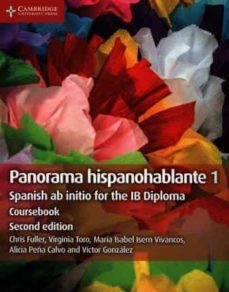 panorama hispanohablante 1 coursebook: spanish ab initio for the ib diploma-chris fuller-9781108704878