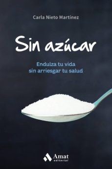 sin azúcar-carla nieto martinez-9788497359931
