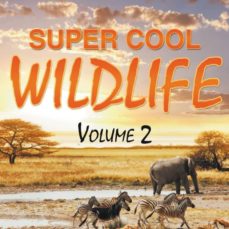 super cool wildlife volume 2-9781635013931