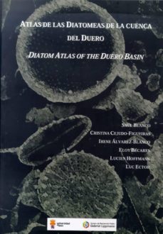 atlas de las diatomeas de la cuenca del duero-saúl blanco-cristina cejudo-figueras-9788497735360