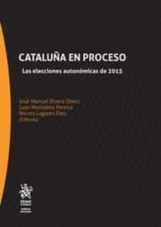 cataluña en proceso. las elecciones autonómicas de 2015-9788491436331