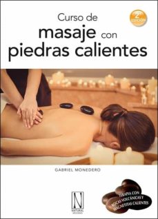 curso de masaje con piedras calientes (2ª ed.)-gabriel monedero-9788494300806