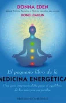 el pequeño libro de la medicina energetica-donna eden-9788415968399
