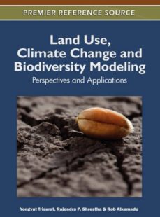 land use, climate change and biodiversity modeling-9781609606190