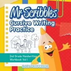 mr scribbles  cursive writing practice  2nd grade handwriting workbook vol 1-9781683055426