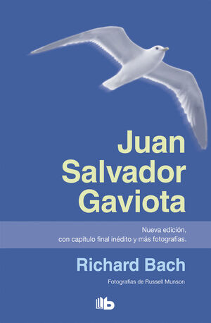 JUAN SALVADOR GAVIOTA (NUEVA EDICIÃN, CON CAPÃTULO FINAL INÃDITO Y MÃS FOTOGRAFÃ