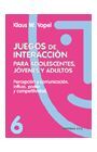 JUEGOS DE INTERACCIÓN PARA ADOLESCENTES, JÓVENES Y ADULTOS 6