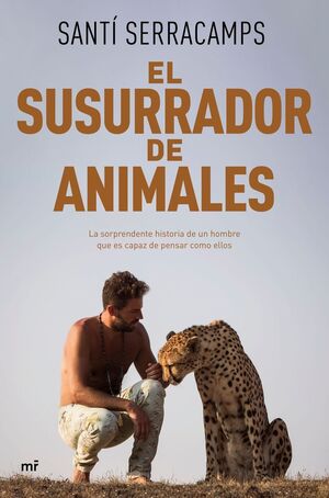 EL SUSURRADOR DE ANIMALES de SERRACAMPS, SANTÍ