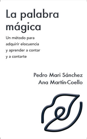 LA PALABRA MÁGICA de MARI SÁNCHEZ, PEDRO
