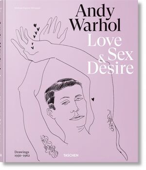 ANDY WARHOL. LOVE, SEX, AND DESIRE. DRAWINGS 19501962 de HERMANN,MICHAEL DAYTON